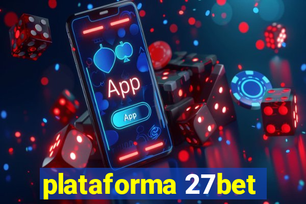 plataforma 27bet
